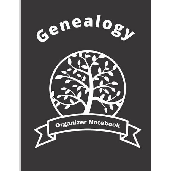 Genealogy Organizer Notebook : Ancestry Tree Organizer, Family Pedigree Chart, Genealogy Workbooks With Charts, Family History Book, Genealogy Notebook Gift For Family History Buff & Genealogists (Paperback)
