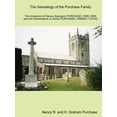 thumbnail image 1 of Genealogy of the Purchase Family in Britain and Southern Africa : The Ancestors of Harvey Spurgeon Purchase 1906 - 1968 and the Descendants of James Purchase 1689/ 91-1723/ 4, 1 of 1
