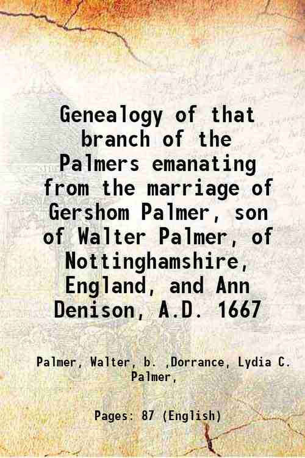 Genealogy of that branch of the Palmers emanating from the marriage of