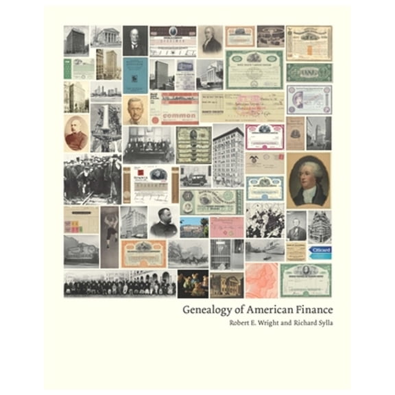 Pre-Owned Genealogy of American Finance (Hardcover) 0231170262 9780231170260