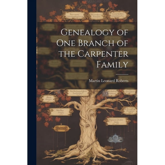 Genealogy of one Branch of the Carpenter Family (Paperback)