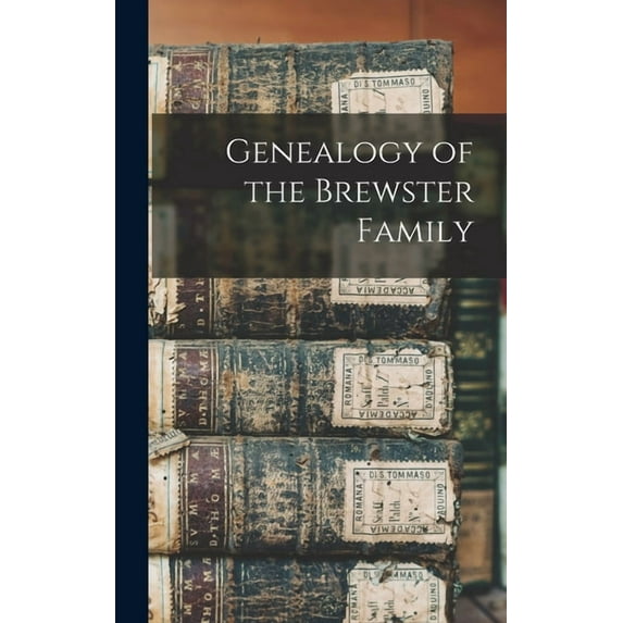 Genealogy of the Brewster Family