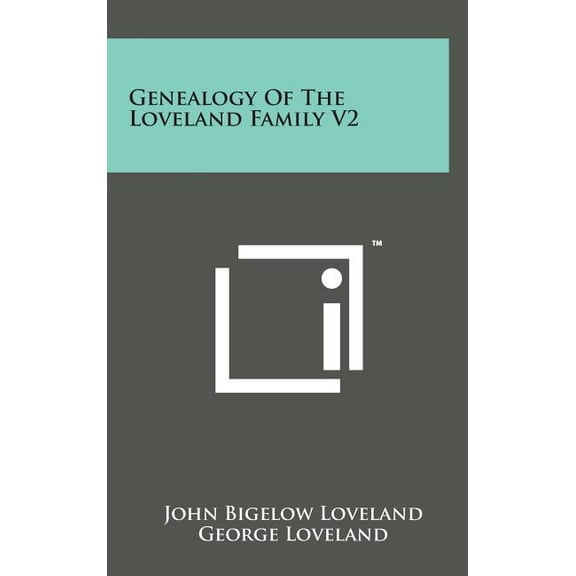 Genealogy of the Loveland Family V2