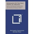 thumbnail image 1 of Genealogy of the Page Family in Virginia : Also, a Condensed Account of the Nelson, Walker, Pendleton, and Randolph Families (1893) (Paperback), 1 of 1