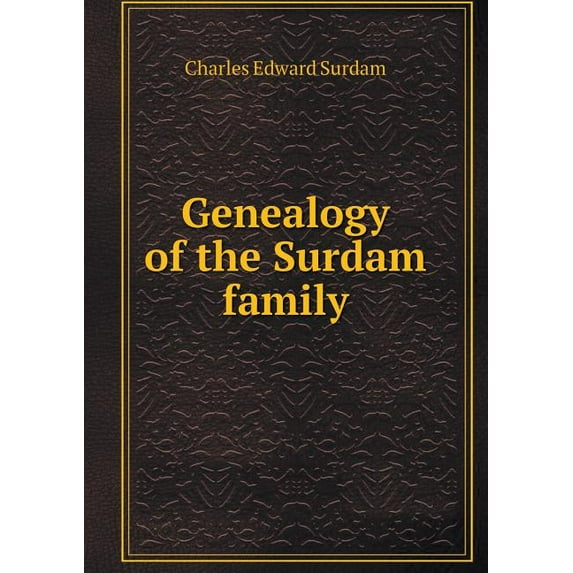 Genealogy of the Surdam family (Paperback)