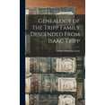 thumbnail image 1 of Genealogy of the Tripp Family Descended From Isaac Tripp, (Hardcover), 1 of 1