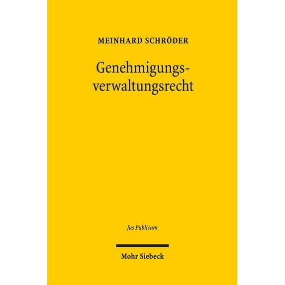Genehmigungsverwaltungsrecht (Hardcover)