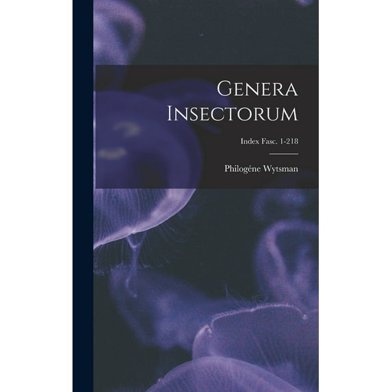Genera Insectorum; Index fasc. 1-218 (Hardcover)