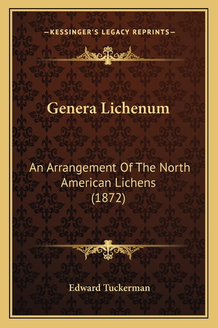 Genera Lichenum : An Arrangement Of The North American Lichens (1872) (Paperback)