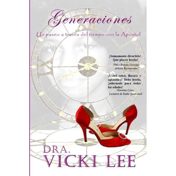 Generaciones: Un paseo a travs del tiempo con la Apstol (Paperback)