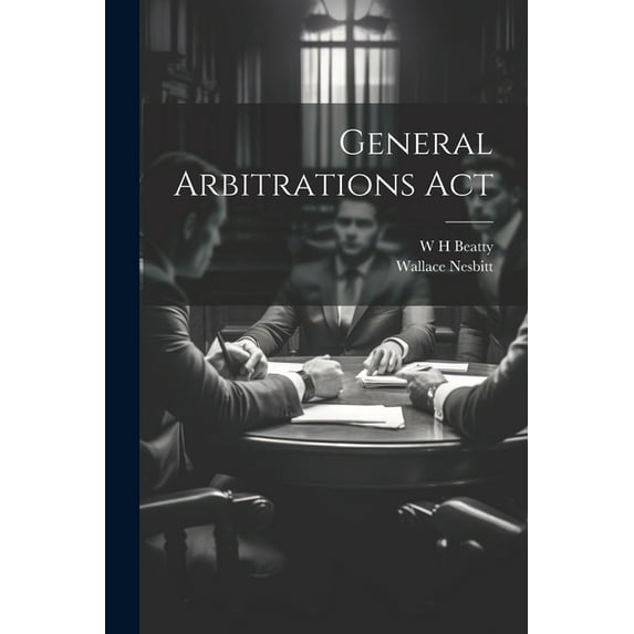 General Arbitrations Act (Paperback)