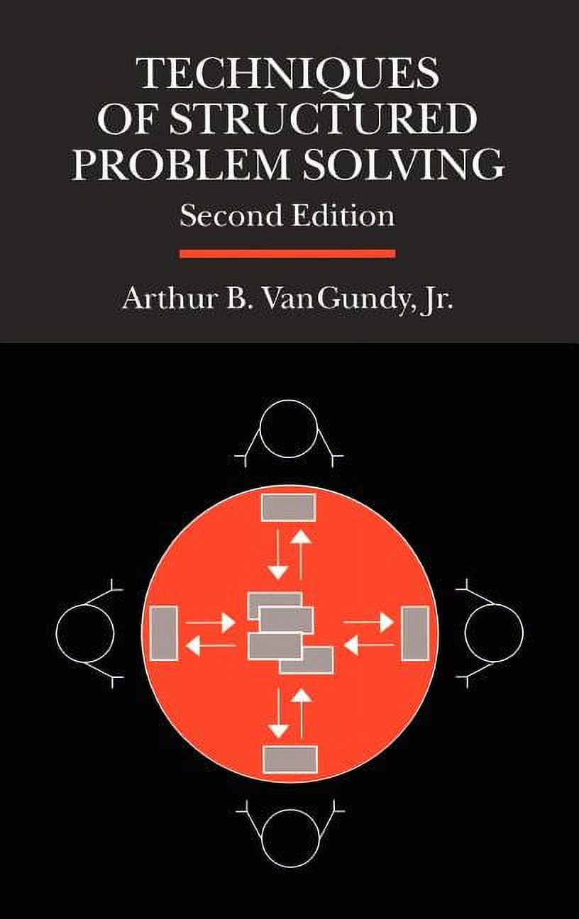 General Business & Business Ed. Techniques of Structured Problem Solving, (Hardcover)