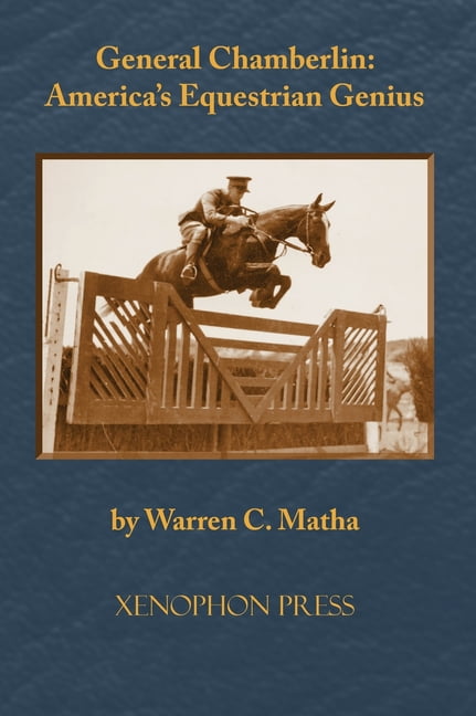 General Chamberlin: America's Equestrian Genius, (Hardcover)