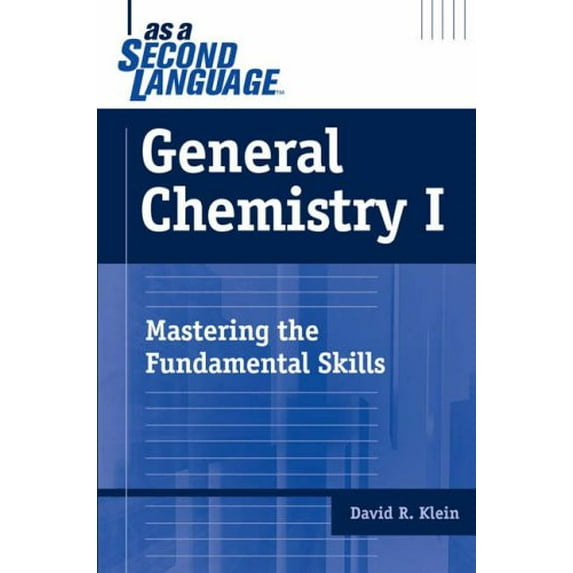 Pre-Owned General Chemistry I as a Second Language: Mastering the Fundamental Skills (Paperback) 0471716626 9780471716624