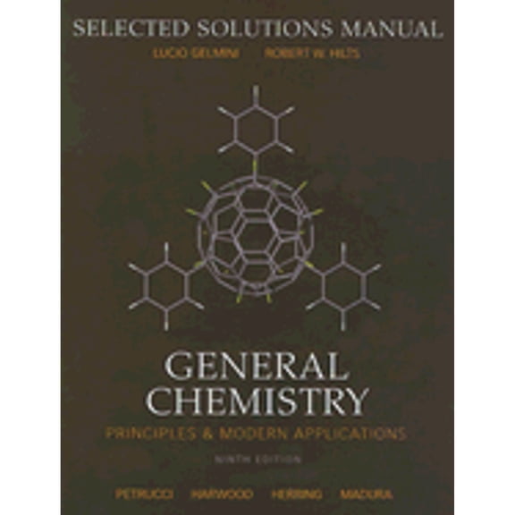 Pre-Owned General Chemistry Selected Solutions Manual: Principles & Modern Applications (Paperback) 013149385X 9780131493858