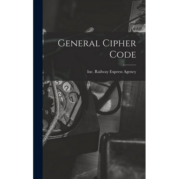 General Cipher Code, (Hardcover)