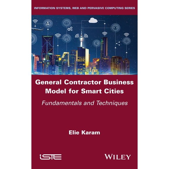 General Contractor Business Model for Smart Cities: Fundamentals and Techniques, (Hardcover)