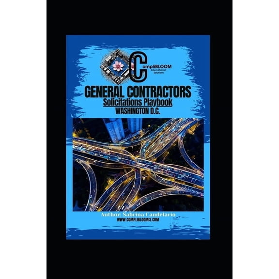 General Contractors Solicitations Playbook: Washington D.C., (Paperback)