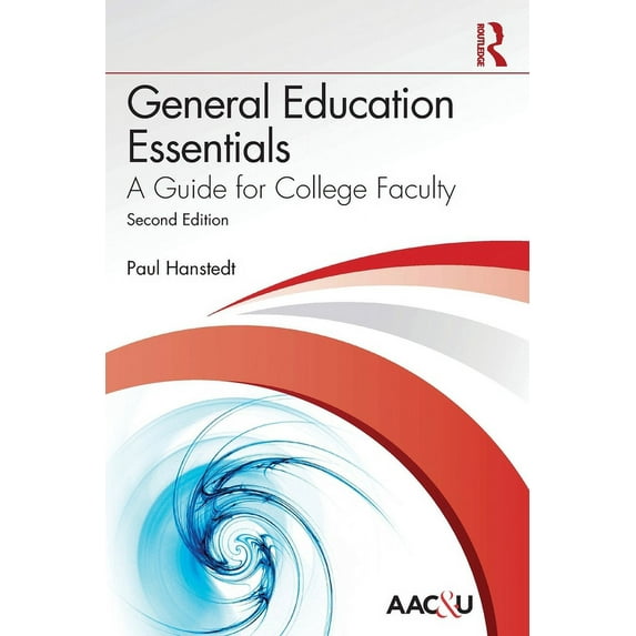 General Education Essentials: A Guide for College Faculty (Paperback)
