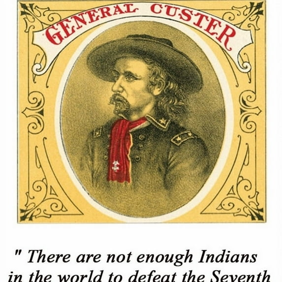 General George Custer "Custer" Cigar Label Ca. 1880-1890 - vignette of Major General George Armstrong Custer. Custer wearing his full