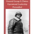 thumbnail image 1 of General George S. Patton: Operational Leadership Personified, 1 of 1