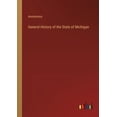 thumbnail image 1 of General History of the State of Michigan (Paperback), 1 of 1