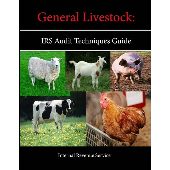General Livestock : IRS Audit Techniques Guide (Paperback)