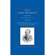 General Lord Wolseley of Cairo A Memoir, Paperback