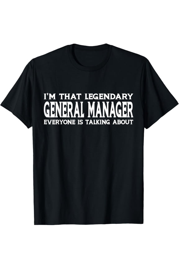 General Manager Job Title Employee Funny General Manager T-Shirt