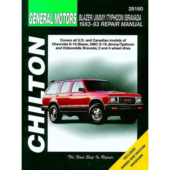General Motors Blazer/Jimmy/Typhoon/Bravada (1983-93) for of Chevrolet S-10 Blazer, GMC S-15 Jimmy/Typhoon & Oldsmobile Bravada for 2 & 4 wheel drive vehicles Chilton Repair Manual (USA) ^