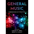 thumbnail image 1 of General Music: Dimensions of Practice, (Paperback), 1 of 1