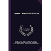 General Orders And Circulars Paperback 1378359755 9781378359754 Richmond