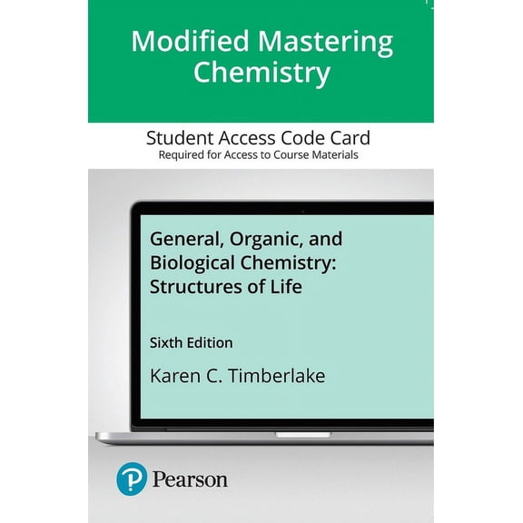 General, Organic, and Biological Chemistry: Structures of Life -- Modified Mastering Chemistry with Pearson eText Access Code, 9780136909118, Paperback, 6