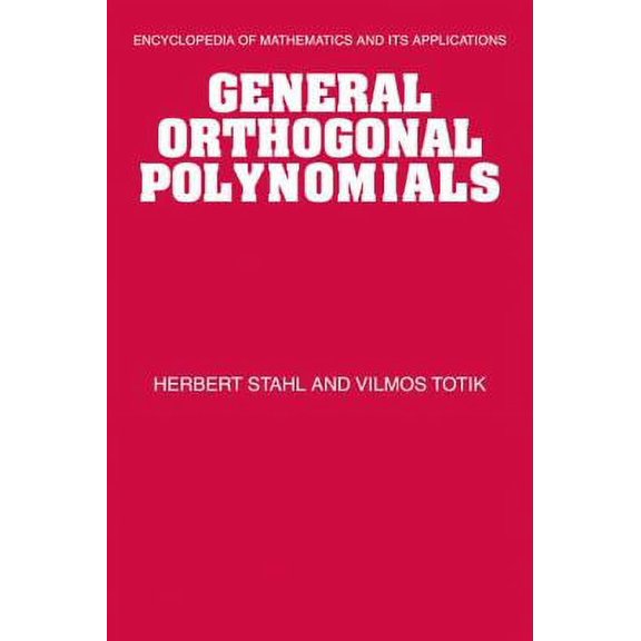 Pre-Owned General Orthogonal Polynomials (Hardcover) 0521415349 9780521415347