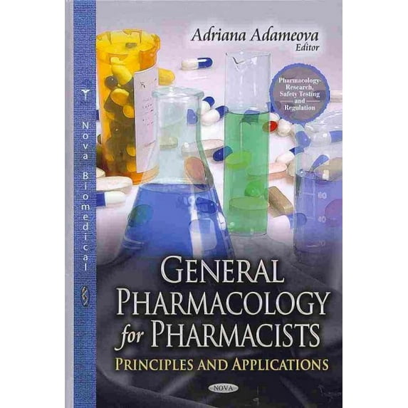 General Pharmacology for Pharmacists : Principles and Applications