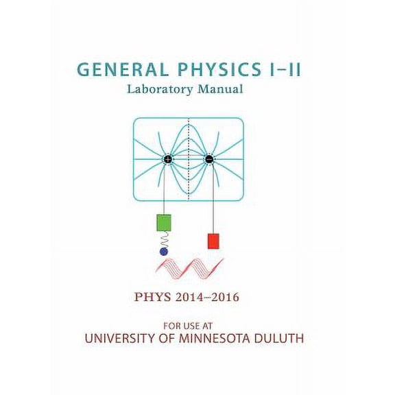 Pre-Owned General Physics I-II Laboratory Manual: PHYS 2014-2016 9781465223210