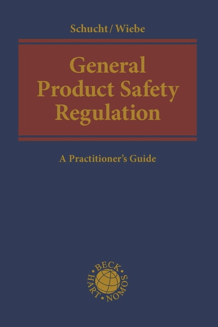 General Product Safety Regulation: A Practitioner's Guide, (Hardcover)
