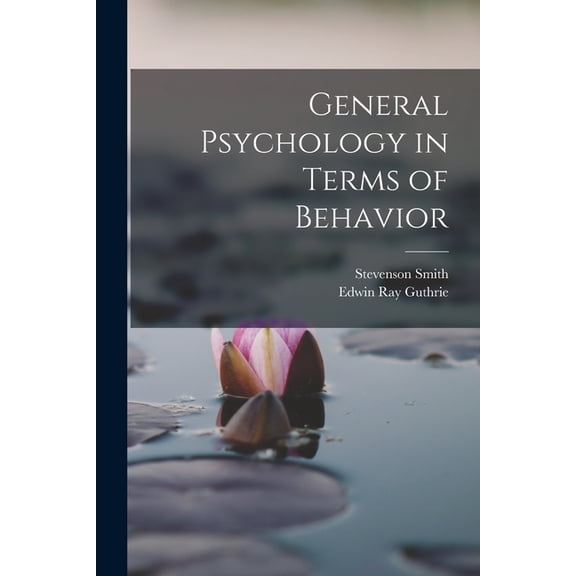 General Psychology in Terms of Behavior, (Paperback)