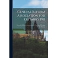 thumbnail image 1 of General Reform Association for Ontario, 1911 [microform] Paperback 1015126308 9781015126305 General Reform Association for Ontario, 1 of 1