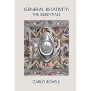 General Relativity The Essentials, Hardcover