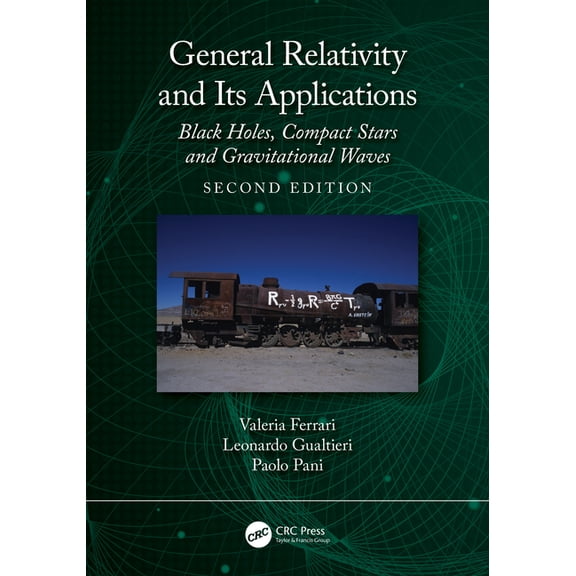 General Relativity and Its Applications: Black Holes, Compact Stars and Gravitational Waves, (Paperback)