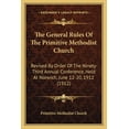 thumbnail image 1 of The General Rules Of The Primitive Methodist Church : Revised By Order Of The Ninety-Third Annual Conference, Held At Norwich, June 12-20, 1912 (1912) (Paperback), 1 of 1