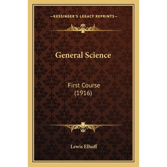 General Science : First Course (1916) (Paperback)
