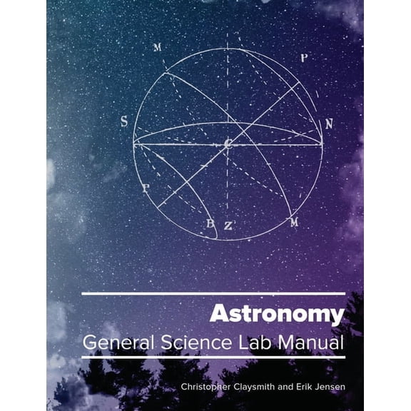 General Sciences Astronomy: General Science Lab Manual, (Paperback)