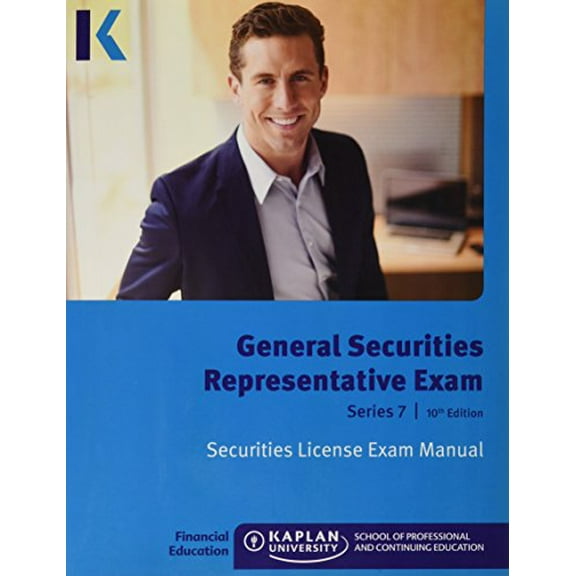 Pre-Owned Kaplan Series 7 Securities License Exam Manual, General Securities Representative Exam 10th Edition (Paperback) 1475428529