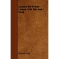 thumbnail image 1 of General Sir Arthur Cotton - His Life and Work, (Paperback), 1 of 1