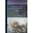 thumbnail image 1 of General Sketch of the History of Pantheism; Volume 1, (Paperback), 1 of 1