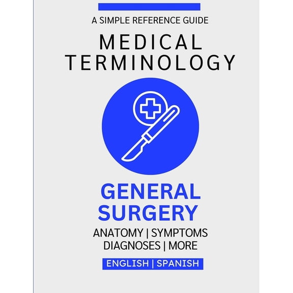 General Surgery Medical Terminology Guide (English & Spanish), (Paperback)