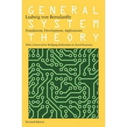 General System Theory: Foundations, Development, Applications (Paperback)