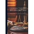 thumbnail image 1 of General Tax Law 1893-1895-1897-1899 (Paperback), 1 of 1